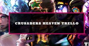 Crusader Heaven Trello