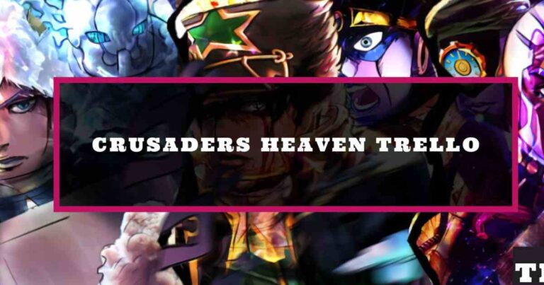 An Introduction To Crusader Heaven Trello