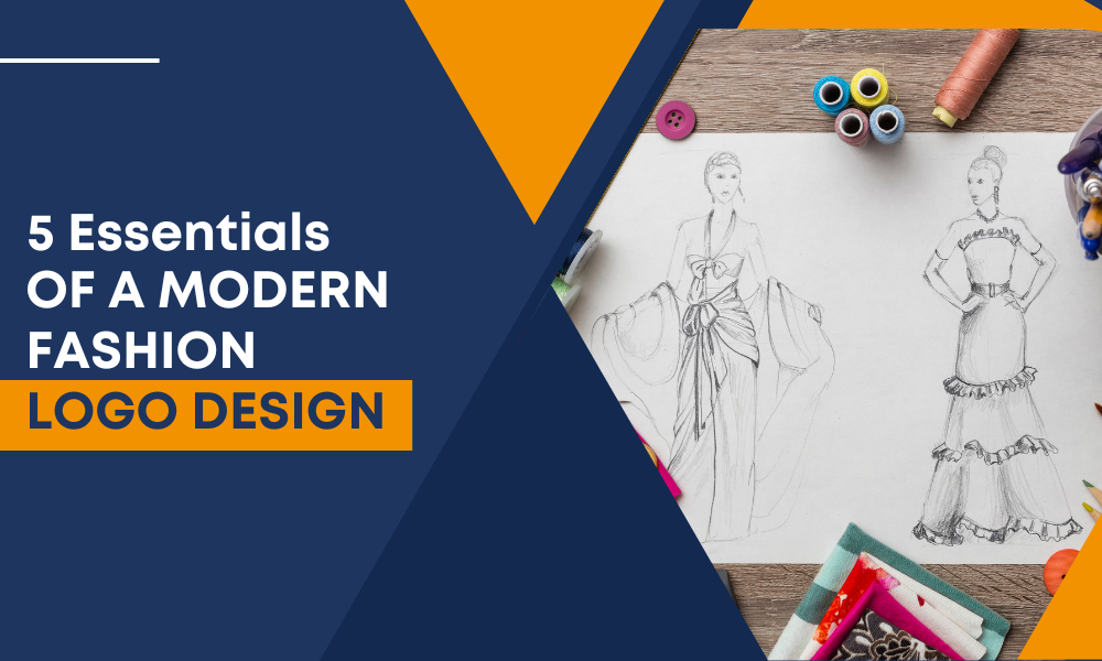 5 Essentials of a Modern Fashion Logo Design