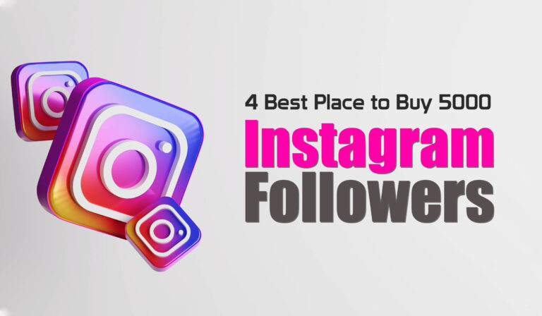 4 Best Place to Buy 5000 Instagram Followers