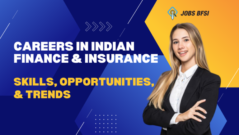Careers in Indian Finance and Insurance: Skills, Opportunities, & Trends