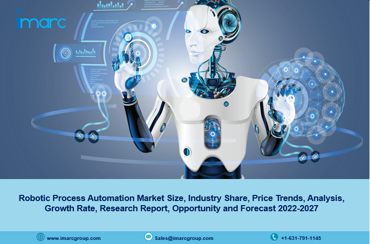 Robotic Process Automation Market Size, Industry Share, Price Trends, Analysis, Growth Rate, Research Report, Opportunity and Forecast 2022-2027