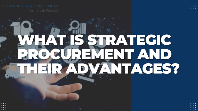 What is Strategic Procurement and their Advantages?