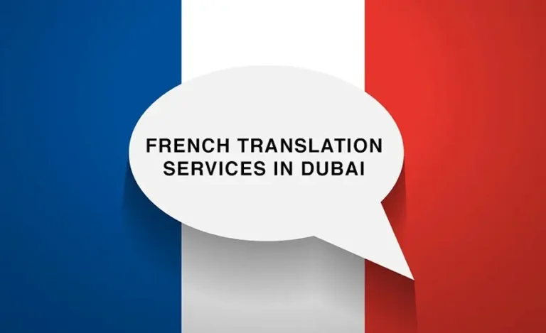 What Situations Call for the Best French Translation Dubai?
